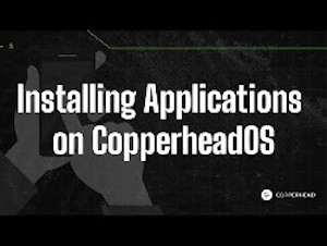 Installing applications in CopperheadOS